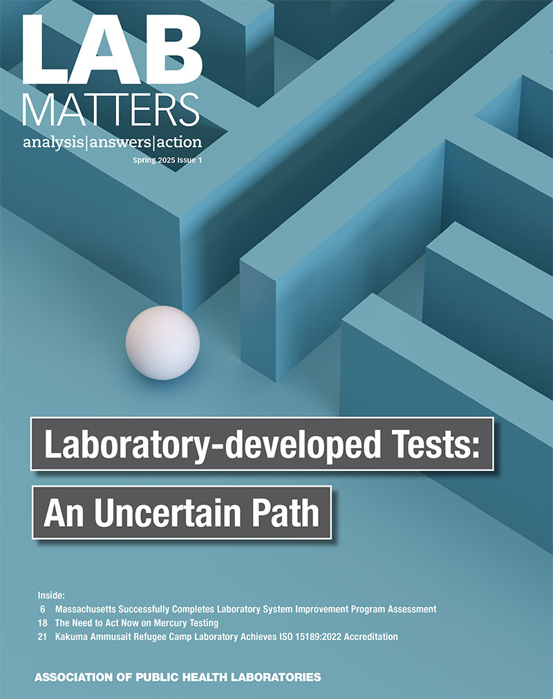 Lab Matters | Spring 2025 - Laboratory-developed Tests: An Uncertain Path