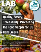 Lab Matters Spring 2026 - Quality, Safety, Traceability: Protecting the Food Supply for US Consumers
